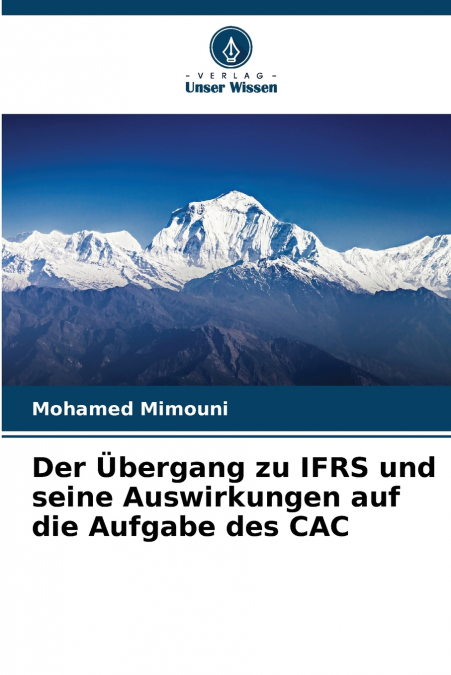 Der Übergang zu IFRS und seine Auswirkungen auf die Aufgabe des CAC