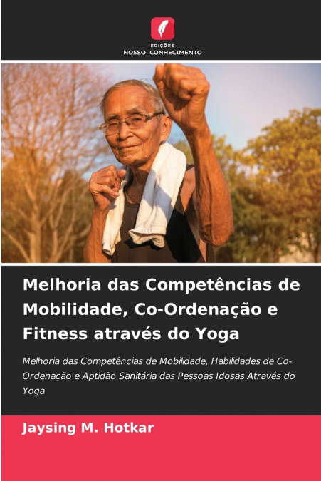 Melhoria das Competências de Mobilidade, Co-Ordenação e Fitness através do Yoga