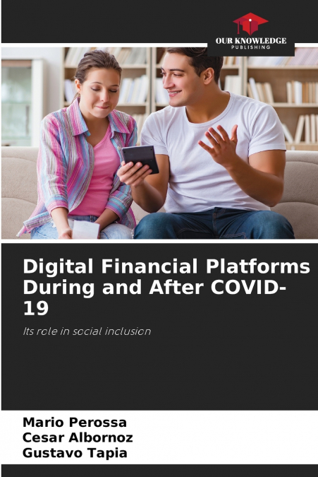 Digital Financial Platforms During and After COVID-19