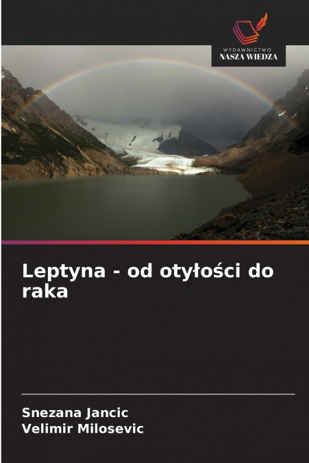 Leptyna - od otyłości do raka