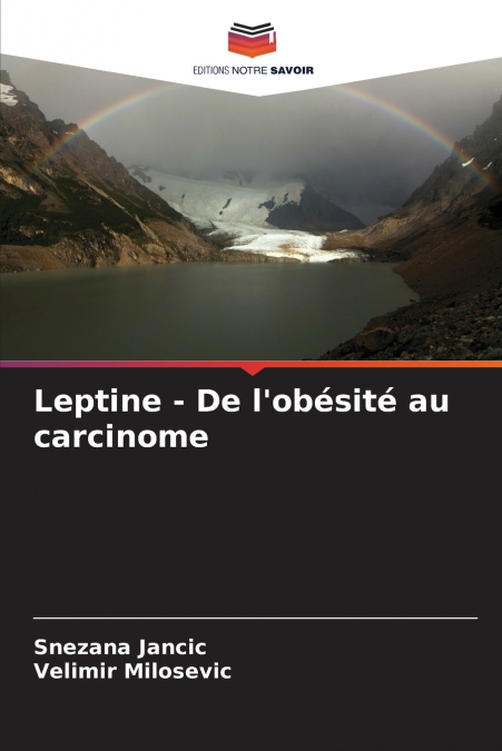 Leptine - De l’obésité au carcinome