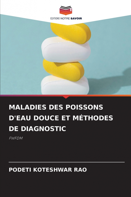 MALADIES DES POISSONS D’EAU DOUCE ET MÉTHODES DE DIAGNOSTIC