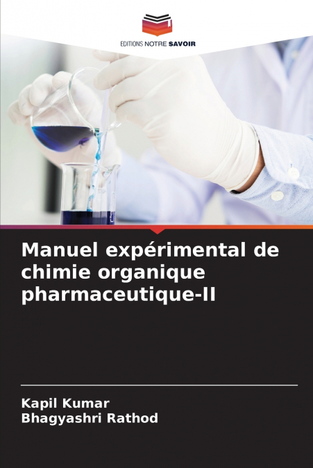 Manuel expérimental de chimie organique pharmaceutique-II