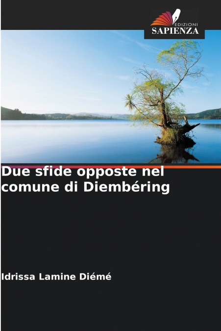 Due sfide opposte nel comune di Diembéring
