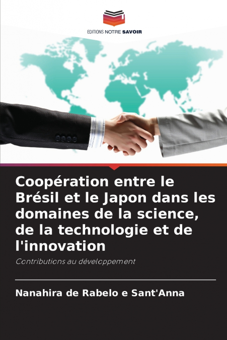 Coopération entre le Brésil et le Japon dans les domaines de la science, de la technologie et de l’innovation