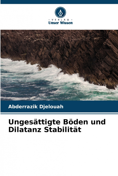 Ungesättigte Böden und Dilatanz Stabilität