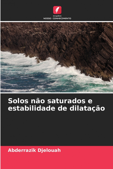 Solos não saturados e estabilidade de dilatação