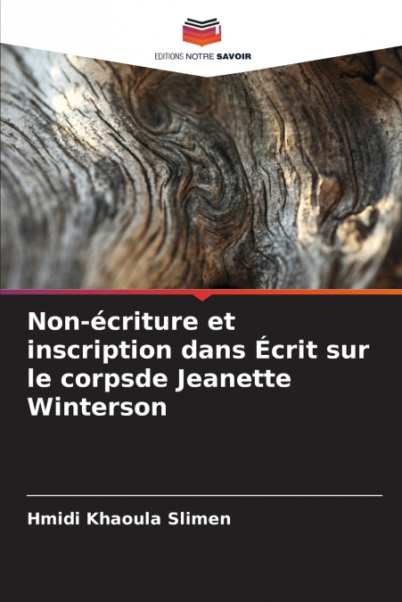 Non-écriture et inscription dans Écrit sur le corpsde Jeanette Winterson