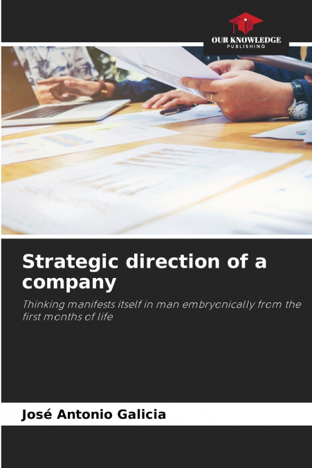 Strategic direction of a company