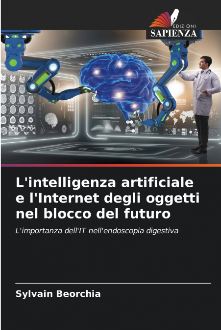 L’intelligenza artificiale e l’Internet degli oggetti nel blocco del futuro