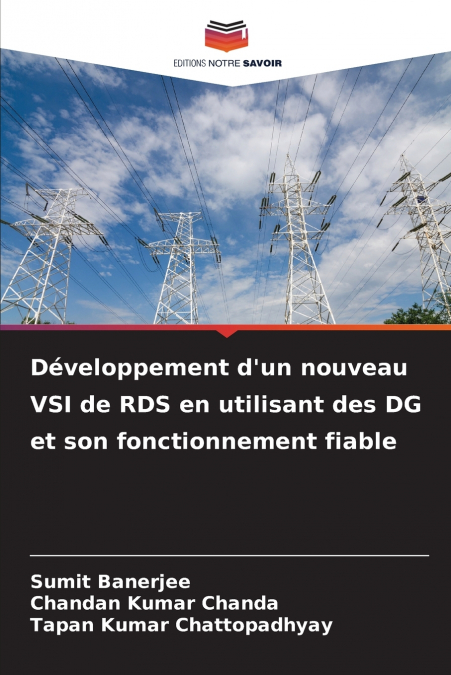 Développement d’un nouveau VSI de RDS en utilisant des DG et son fonctionnement fiable