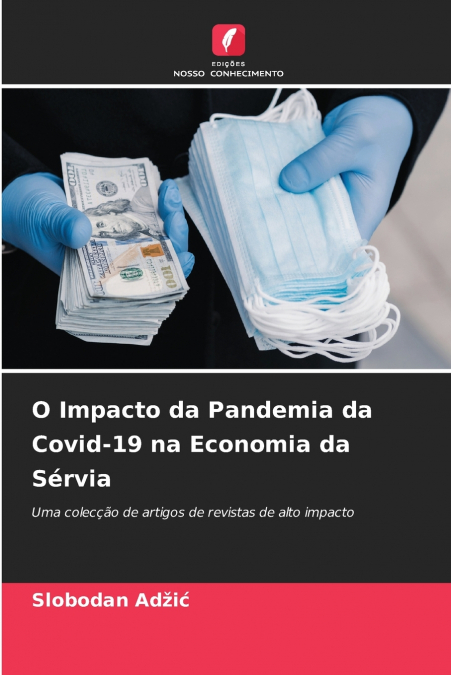 O Impacto da Pandemia da Covid-19 na Economia da Sérvia