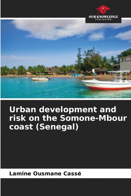 Urban development and risk on the Somone-Mbour coast (Senegal)