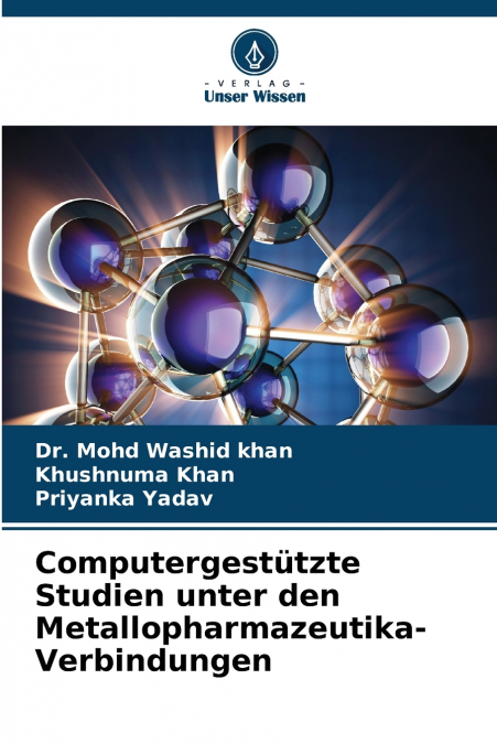 Computergestützte Studien unter den Metallopharmazeutika-Verbindungen