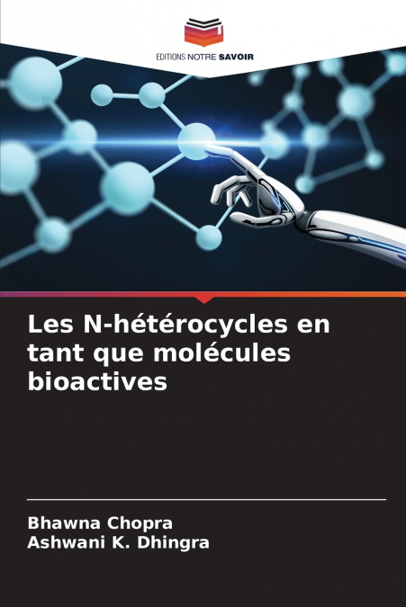 Les N-hétérocycles en tant que molécules bioactives