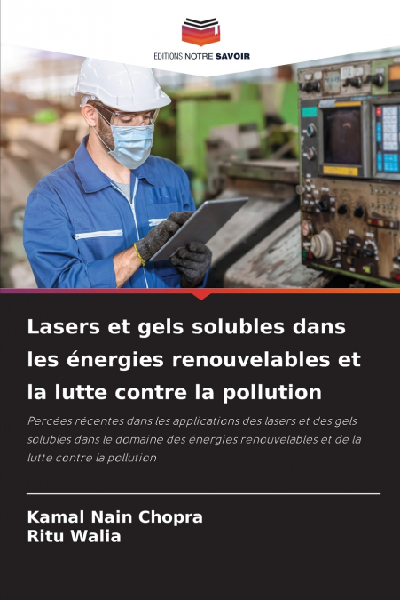 Lasers et gels solubles dans les énergies renouvelables et la lutte contre la pollution