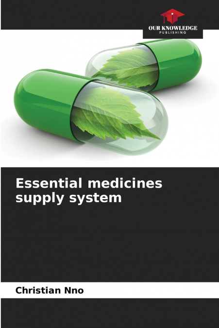 Essential medicines supply system