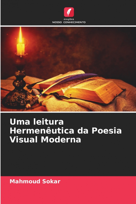 Uma leitura Hermenêutica da Poesia Visual Moderna