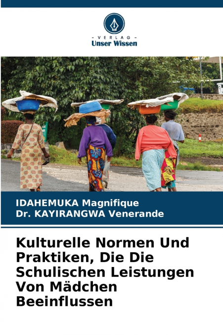 Kulturelle Normen Und Praktiken, Die Die Schulischen Leistungen Von Mädchen Beeinflussen
