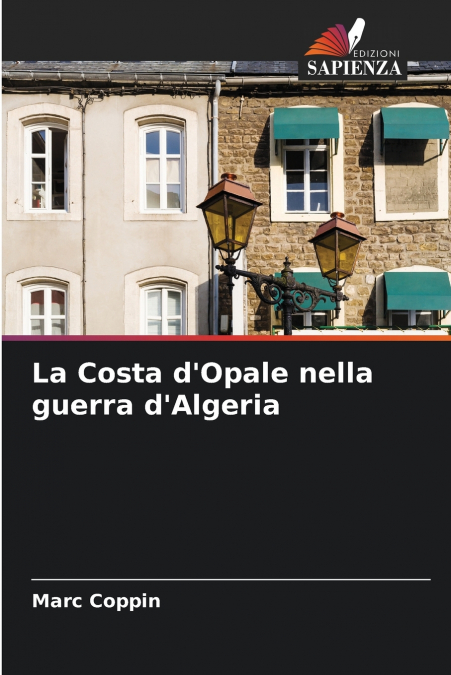 La Costa d’Opale nella guerra d’Algeria