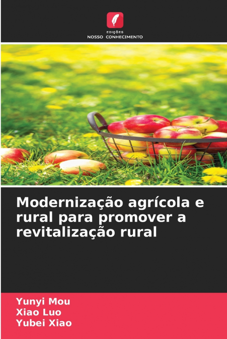 Modernização agrícola e rural para promover a revitalização rural
