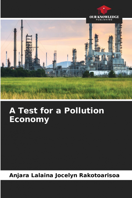 A Test for a Pollution Economy