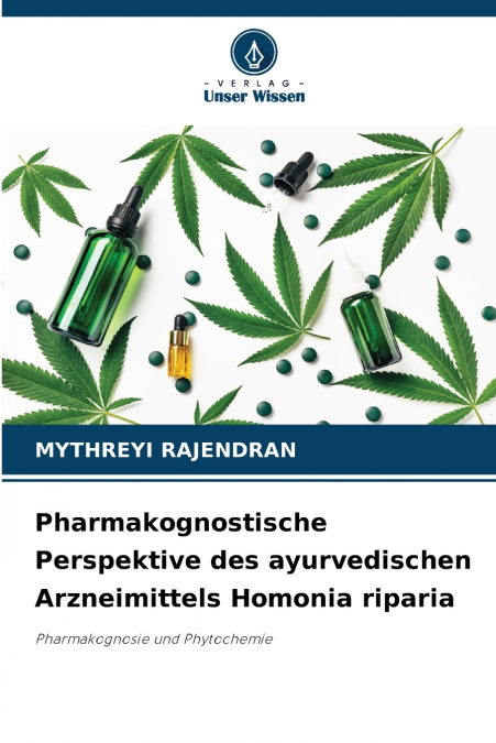 Pharmakognostische Perspektive des ayurvedischen Arzneimittels Homonia riparia