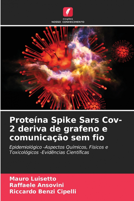 Proteína Spike Sars Cov-2 deriva de grafeno e comunicação sem fio