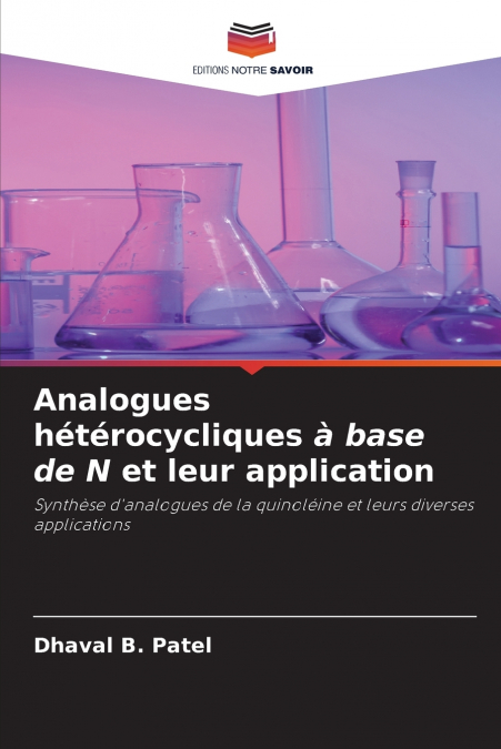 Analogues hétérocycliques à base de N et leur application