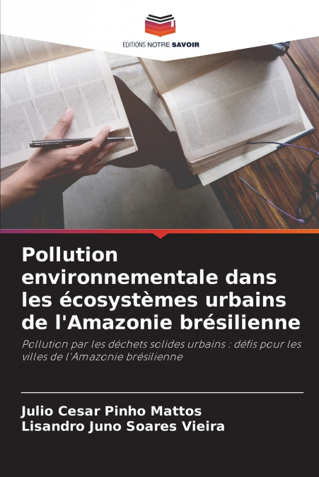 Pollution environnementale dans les écosystèmes urbains de l’Amazonie brésilienne