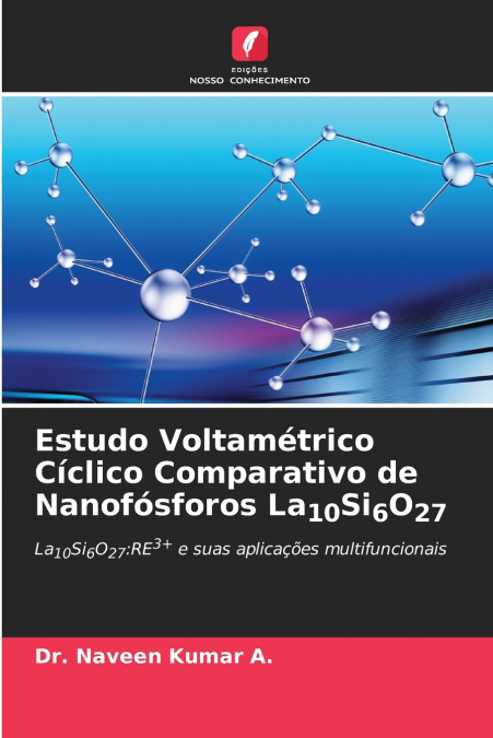 Estudo Voltamétrico Cíclico Comparativo de Nanofósforos La10Si6O27