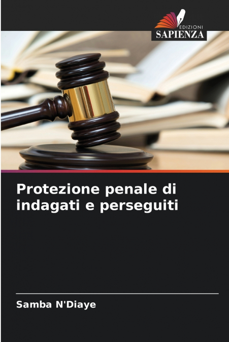 Protezione penale di indagati e perseguiti