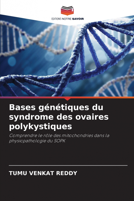 Bases génétiques du syndrome des ovaires polykystiques