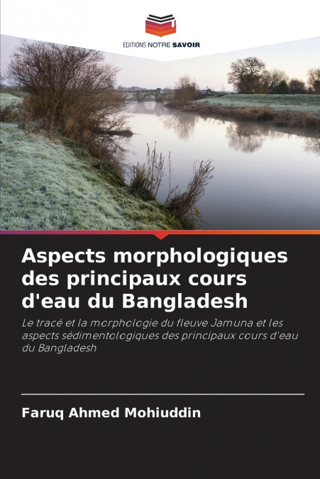 Aspects morphologiques des principaux cours d’eau du Bangladesh