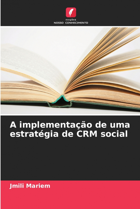 A implementação de uma estratégia de CRM social