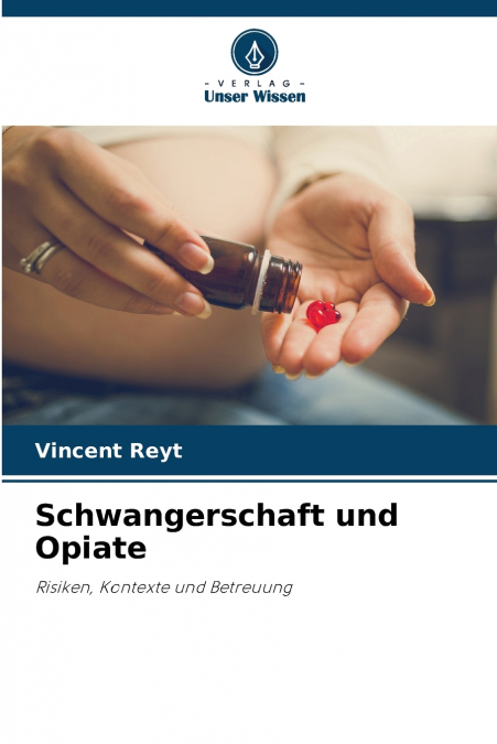 Schwangerschaft und Opiate