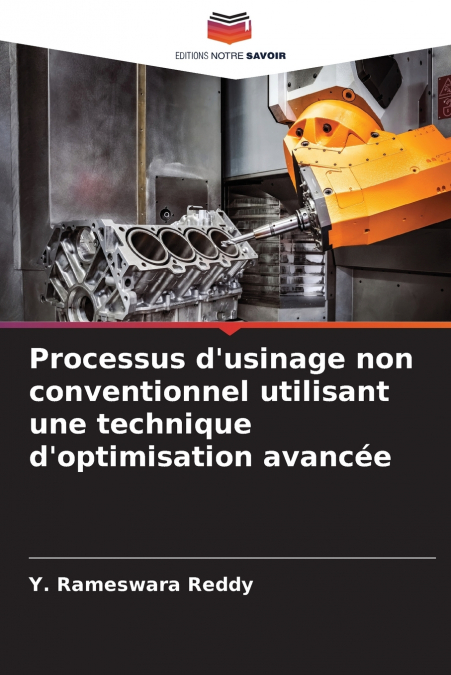 Processus d’usinage non conventionnel utilisant une technique d’optimisation avancée