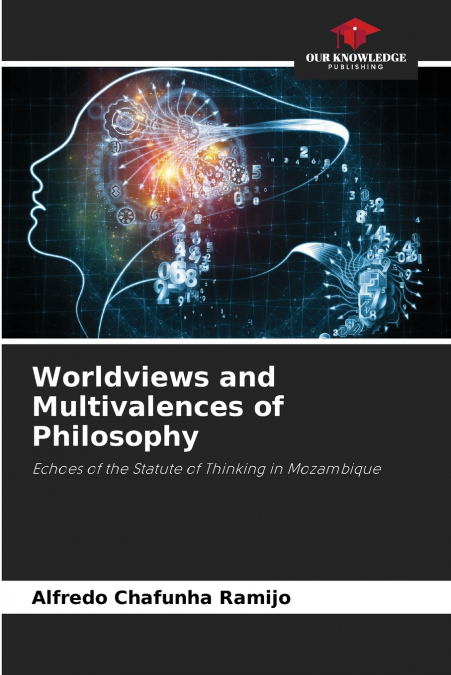 Worldviews and Multivalences of Philosophy