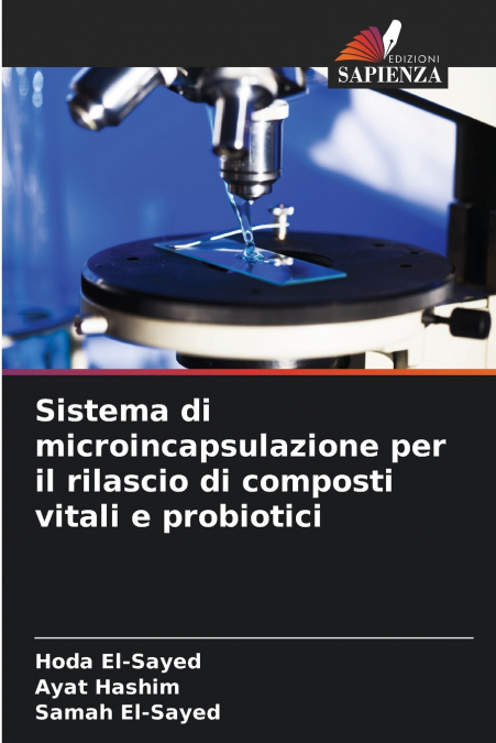 Sistema di microincapsulazione per il rilascio di composti vitali e probiotici