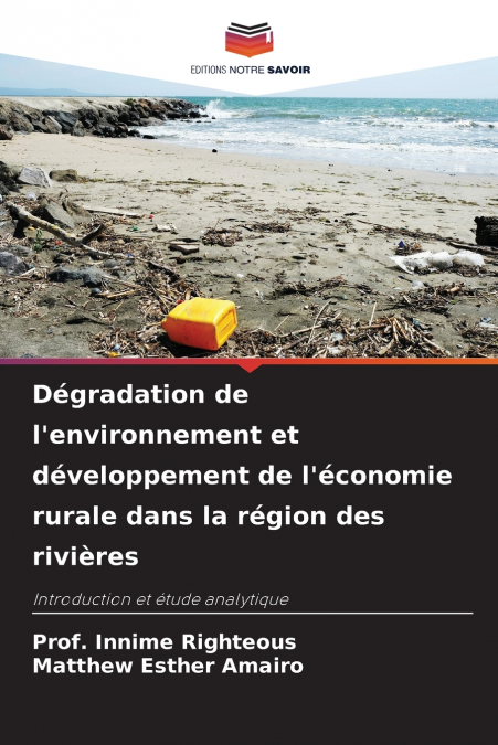 Dégradation de l’environnement et développement de l’économie rurale dans la région des rivières
