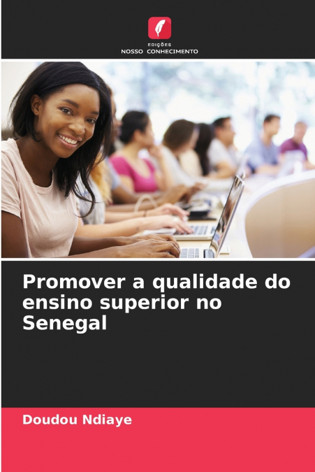 Promover a qualidade do ensino superior no Senegal