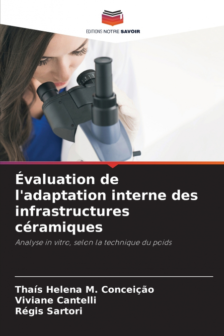 Évaluation de l’adaptation interne des infrastructures céramiques