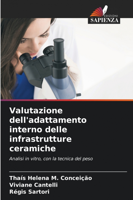 Valutazione dell’adattamento interno delle infrastrutture ceramiche