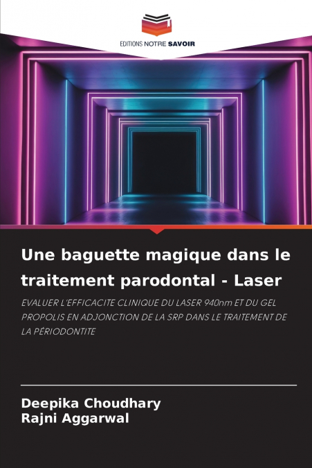 Une baguette magique dans le traitement parodontal - Laser