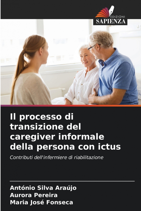 Il processo di transizione del caregiver informale della persona con ictus