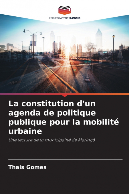 La constitution d’un agenda de politique publique pour la mobilité urbaine