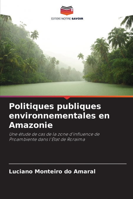 Politiques publiques environnementales en Amazonie