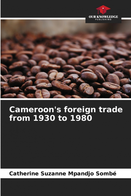 Cameroon’s foreign trade from 1930 to 1980