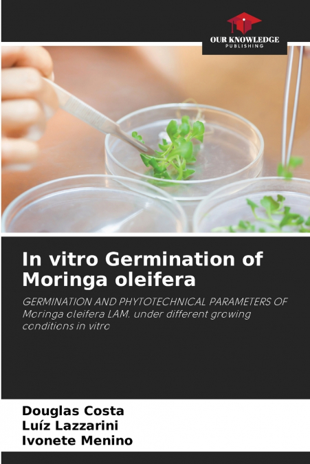 In vitro Germination of Moringa oleifera