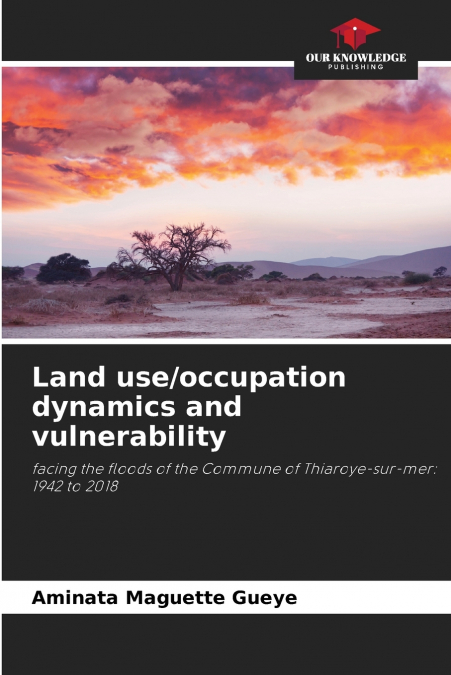 Land use/occupation dynamics and vulnerability